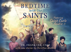 Bedtime with the Saints: Featuring Saint Carlo Acutis